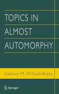 Cover: Topics in Almost Automorphy - Springer