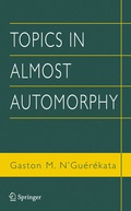 Cover: Topics in Almost Automorphy - Springer