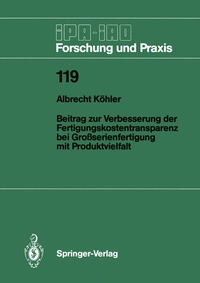 Abbildung von: Beitrag zur Verbesserung der Fertigungskostentransparenz bei Großserienfertigung mit Produktvielfalt - Springer