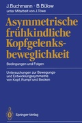 Cover: Asymmetrische fr&uuml;hkindliche Kopfgelenksbeweglichkeit - Springer