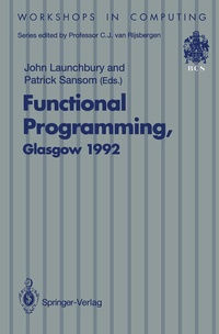 Enlarge image Cover: Functional Programming, Glasgow 1992 - Springer