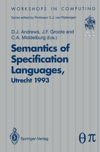 Enlarge image Cover: Semantics of Specification Languages (SoSL) - Springer
