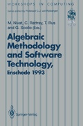 Cover: Algebraic Methodology and Software Technology (AMAST'93) - Springer
