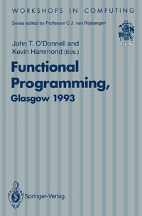 Enlarge image Cover: Functional Programming, Glasgow 1993 - Springer