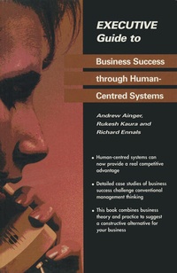 Enlarge image Cover: Executive Guide to Business Success through Human-Centred Systems - Springer