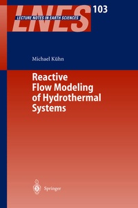 Enlarge image Cover: Reactive Flow Modeling of Hydrothermal Systems - Springer