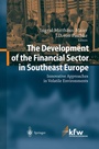 Cover: The Development of the Financial Sector in Southeast Europe - Springer