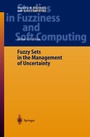 Cover: Fuzzy Sets in the Management of Uncertainty - Springer