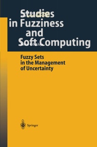 Enlarge image Cover: Fuzzy Sets in the Management of Uncertainty - Springer