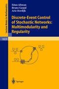 Cover: Discrete-Event Control of Stochastic Networks: Multimodularity and Regularity - Springer
