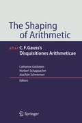 Cover: The Shaping of Arithmetic after C.F. Gauss's Disquisitiones Arithmeticae - Springer