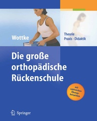Abbildung von: Die große orthopädische Rückenschule - Springer