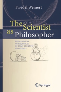 Enlarge image Cover: The Scientist as Philosopher - Springer