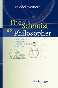 Enlarge image Cover: The Scientist as Philosopher - Springer