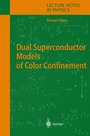 Cover: Dual Superconductor Models of Color Confinement - Springer