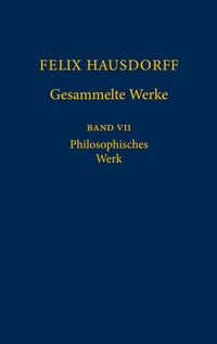 Abbildung von: Felix Hausdorff - Gesammelte Werke Band VII - Springer
