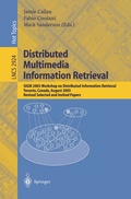 Cover: Distributed Multimedia Information Retrieval - Springer