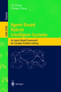 Enlarge image Cover: Agent-Based Hybrid Intelligent Systems - Springer
