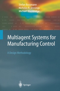 Enlarge image Cover: Multiagent Systems for Manufacturing Control - Springer