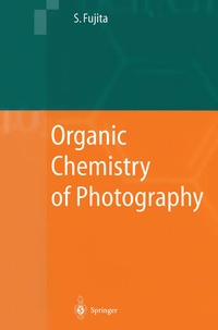 Bild vergrößern Bild: Organic Chemistry of Photography - Springer