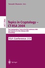 Cover: Topics in Cryptology -- CT-RSA 2004 - Springer