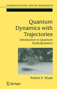 Enlarge image Cover: Quantum Dynamics with Trajectories - Springer