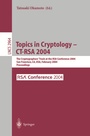 Cover: Topics in Cryptology -- CT-RSA 2004 - Springer