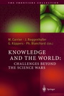 Cover: Knowledge and the World: Challenges Beyond the Science Wars - Springer
