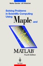 Cover: Solving Problems in Scientific Computing Using Maple and MATLAB® - Springer