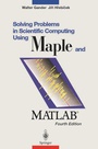 Cover: Solving Problems in Scientific Computing Using Maple and MATLAB® - Springer
