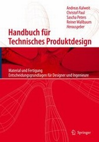 Bild vergrößern Bild: Handbuch für Technisches Produktdesign - Springer