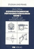 Cover: Schwei&szlig;technische Fertigungsverfahren - Springer