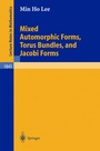 Cover: Mixed Automorphic Forms, Torus Bundles, and Jacobi Forms - Springer