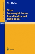 Cover: Mixed Automorphic Forms, Torus Bundles, and Jacobi Forms - Springer
