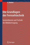 Cover: Die Grundlagen der Fernsehtechnik - Springer