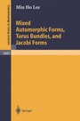Cover: Mixed Automorphic Forms, Torus Bundles, and Jacobi Forms - Springer