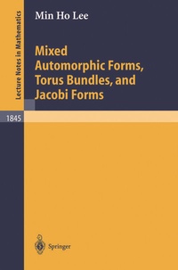 Enlarge image Cover: Mixed Automorphic Forms, Torus Bundles, and Jacobi Forms - Springer