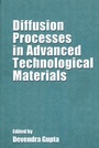 Cover: Diffusion Processes in Advanced Technological Materials - Springer