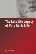 Cover: The Late Life Legacy of Very Early Life - Springer
