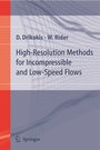 Cover: High-Resolution Methods for Incompressible and Low-Speed Flows - Springer