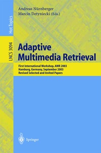 Enlarge image Cover: Adaptive Multimedia Retrieval - Springer