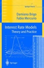 Cover: Interest Rate Models Theory and Practice - Springer