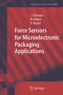 Cover: Force Sensors for Microelectronic Packaging Applications - Springer