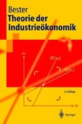 Cover: Theorie der Industrie&ouml;konomik - Springer