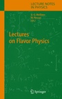 Cover: Lectures on Flavor Physics - Springer