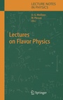 Cover: Lectures on Flavor Physics - Springer