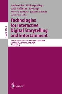 Enlarge image Cover: Technologies for Interactive Digital Storytelling and Entertainment - Springer