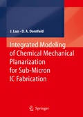 Cover: Integrated Modeling of Chemical Mechanical Planarization for Sub-Micron IC Fabrication - Springer