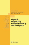 Cover: Algebraic Integrability, Painlev&eacute; Geometry and Lie Algebras - Springer