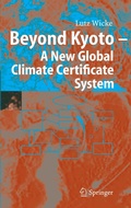 Cover: Beyond Kyoto - A New Global Climate Certificate System - Springer
